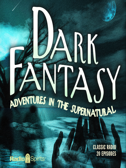 Title details for Dark Fantasy: Adventures in the Supernatural by Scott Bishop - Available